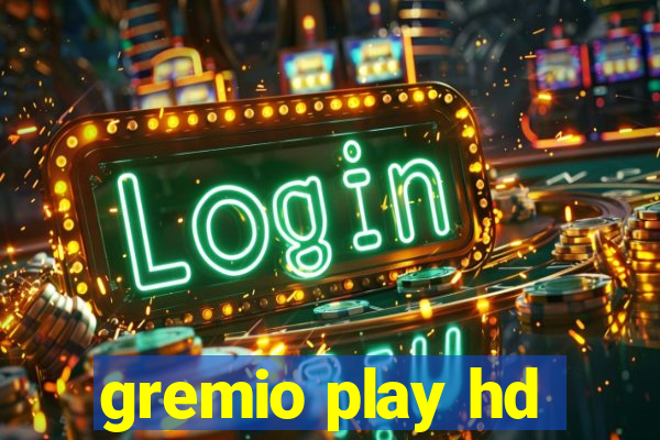 gremio play hd
